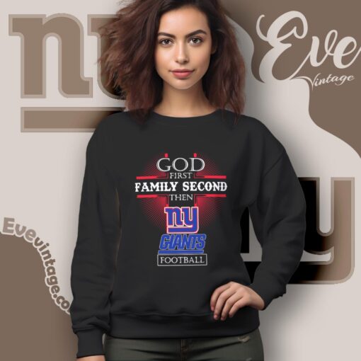 God First Family Second Then New York Giants Shirt