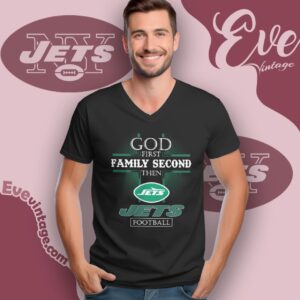 God First Family Second Then New York Jets Shirt V Neck TShirt